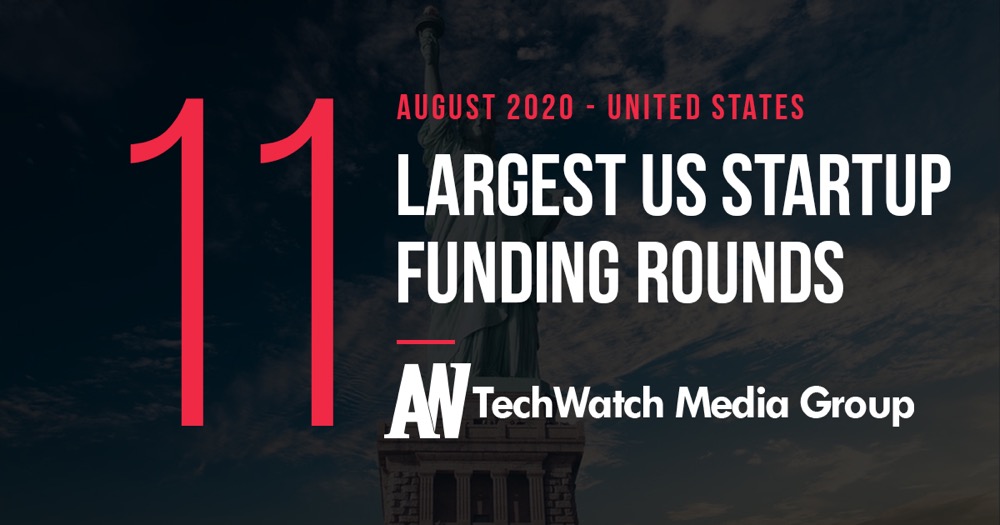 The 11 Largest US Tech Startup Funding Rounds of August 2020 – AlleyWatch