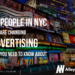 15 People In NYC Who Are Changing Advertising That You Need to Know About