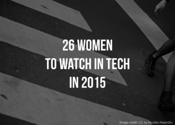26 Women To Watch In Tech In 2015