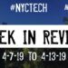 #NYCtech Week in Review: 4/7/19-4/13/19