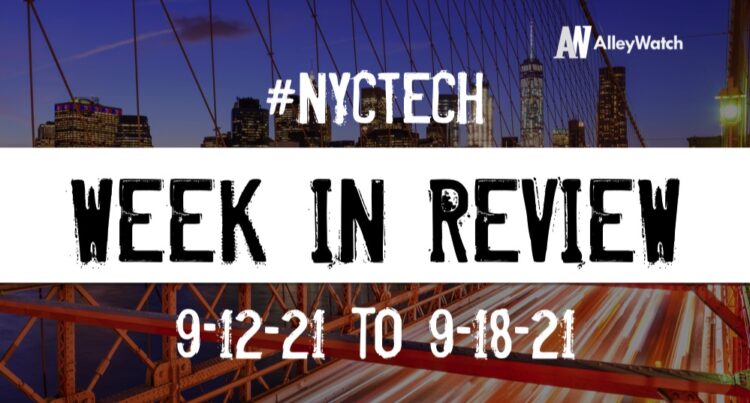#NYCtech Week in Review: 9/12/21 – 9/18/21