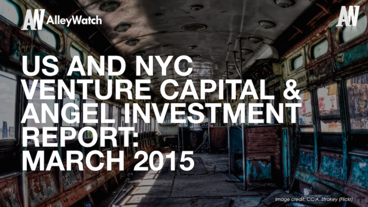 The March 2015 NYC Venture Capital and Angel Funding Report