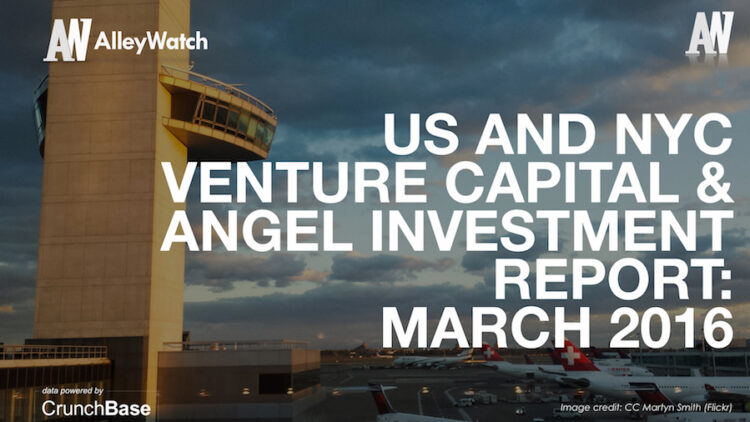The March 2016 NYC Venture Capital and Angel Funding Report