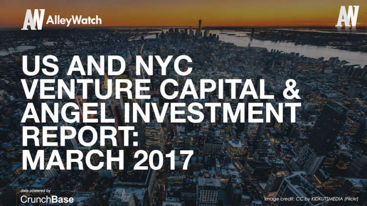 The March 2017 NYC Venture Capital and Angel Funding Report