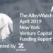The AlleyWatch April 2019 New York Venture Capital Funding Report