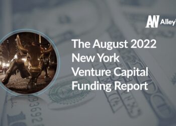 The AlleyWatch August 2022 New York Venture Capital Funding Report
