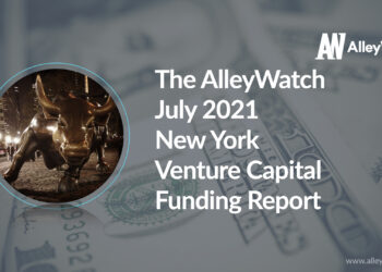 The AlleyWatch July 2021 New York Venture Capital Funding Report