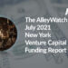 The AlleyWatch July 2021 New York Venture Capital Funding Report