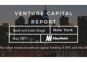 The May 2017 NYC Venture Capital and Early Stage Funding Report