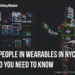 21 People in Wearables in NYC Who You Need to Know