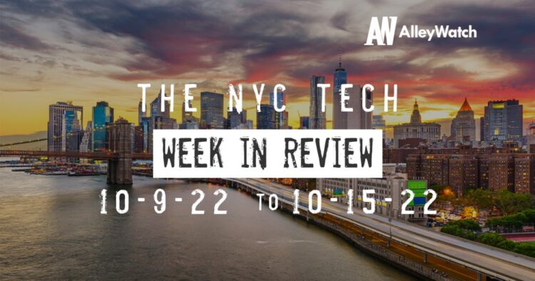 #NYCtech Week in Review: 10/9/22 – 10/15/22