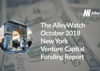 The AlleyWatch October 2018 New York Venture Capital Funding Report