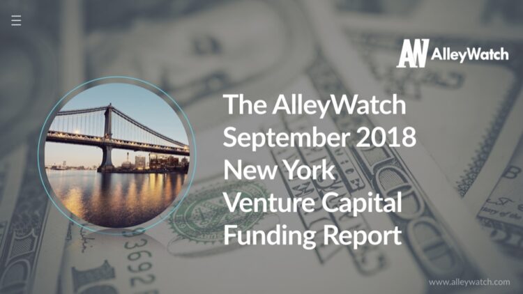 The AlleyWatch September 2018 New York Venture Capital Funding Report