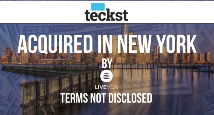 Teckst acquired by LiveVox to Expand Enterprise Messaging Capabilities