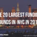 The 20 Largest NYC Startup Funding Rounds of 2015