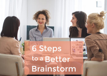 How to Lead a Productive Brainstorm