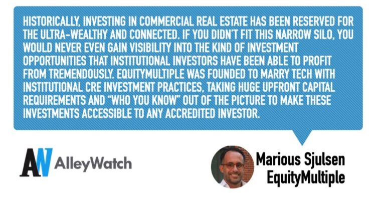 EquityMultiple Makes Commercial Real Estate Investments More Transparent and Accessible