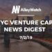 The NYC Venture Capital News Digest: 7/2/19