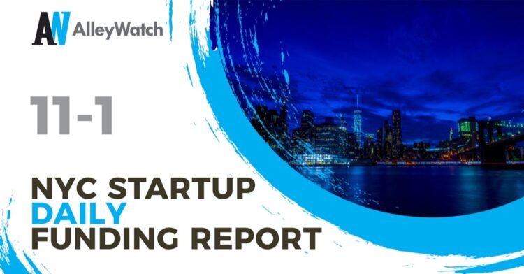 The AlleyWatch Startup Daily Funding Report: 11/1/2019