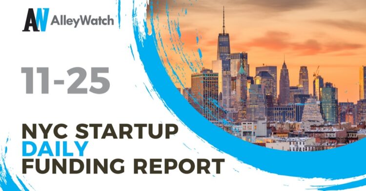The AlleyWatch Startup Daily Funding Report: 11/25/2019