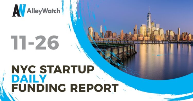 The AlleyWatch Startup Daily Funding Report: 11/26/2021