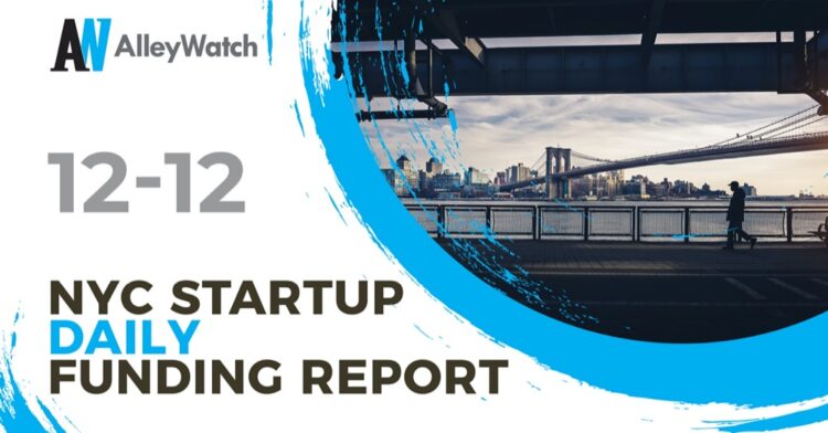 The AlleyWatch Startup Daily Funding Report: 12/12/2019