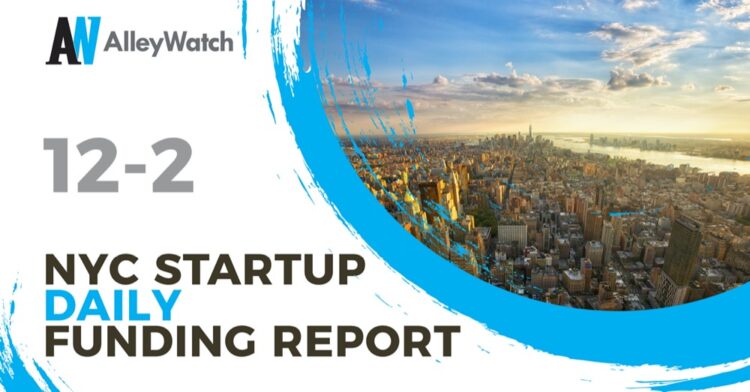 The AlleyWatch Startup Daily Funding Report: 12/2/2019