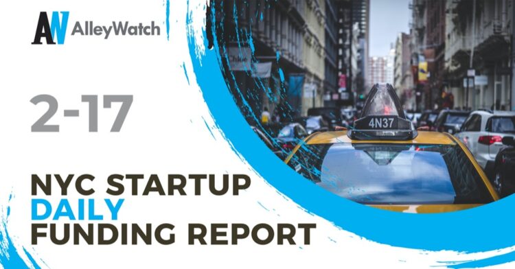 The AlleyWatch Startup Daily Funding Report: 2/17/2021