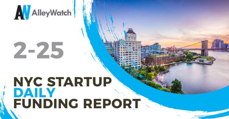 The AlleyWatch NYC Startup Daily Funding Report: 2/25/19