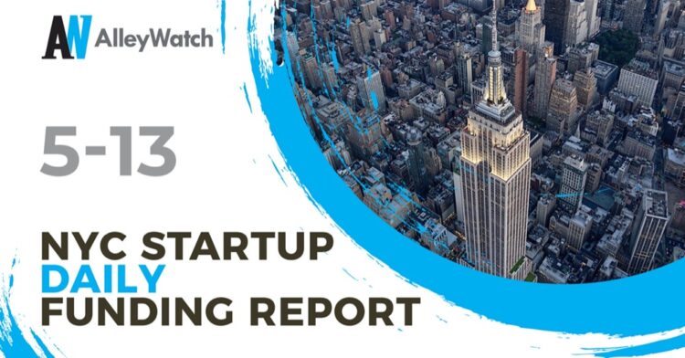 The AlleyWatch Startup Daily Funding Report: 5/13/2019