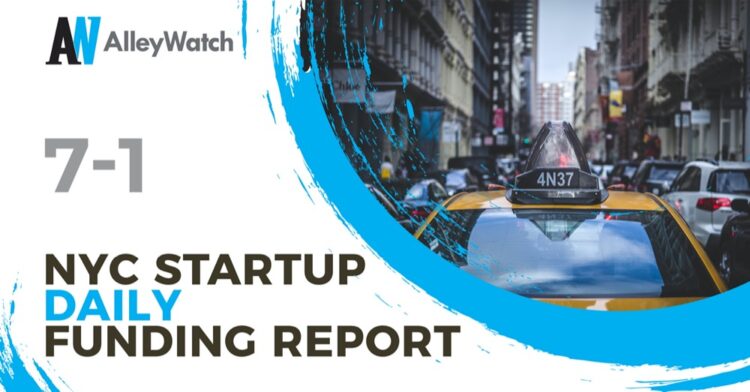 The AlleyWatch Startup Daily Funding Report: 7/1/2019