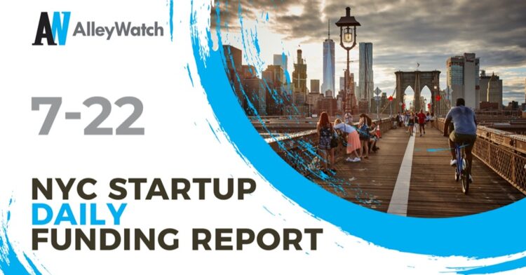 The AlleyWatch Startup Daily Funding Report: 7/22/2021