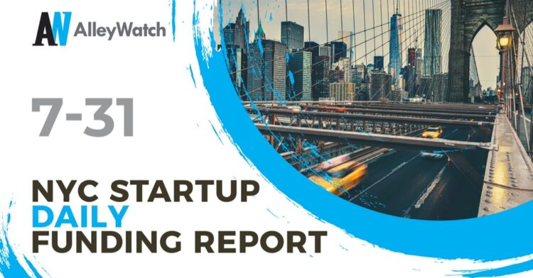The AlleyWatch Startup Daily Funding Report: 7/31/2019