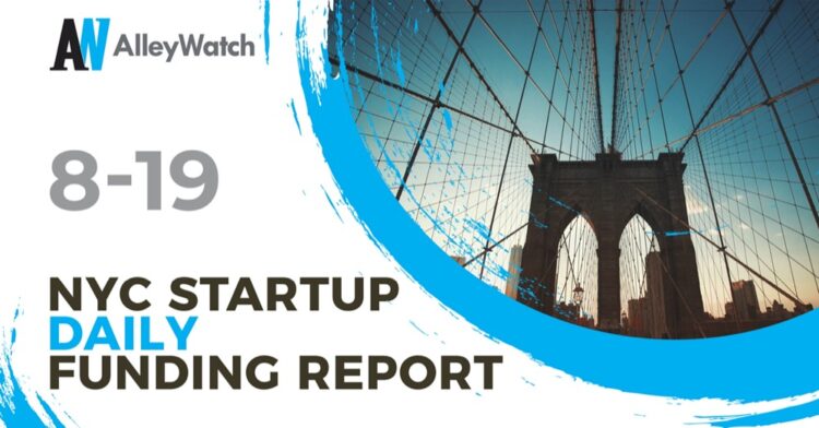 The AlleyWatch Startup Daily Funding Report: 8/19/2019