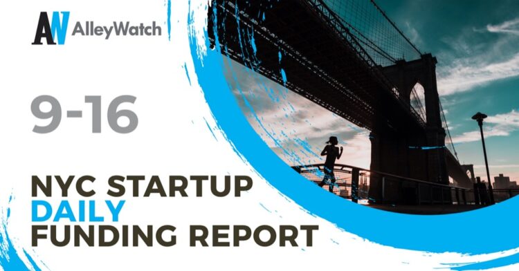 The AlleyWatch Startup Daily Funding Report: 9/16/2019