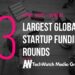 The 13 Largest Global Startup Funding Rounds of April 2025