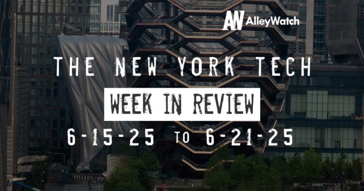 #NYCtech Week in Review: 6/15/25 – 6/21/25