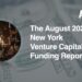 The AlleyWatch August 2025 New York Venture Capital Funding Report