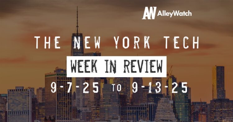 #NYCtech Week in Review: 9/7/25 – 9/13/25
