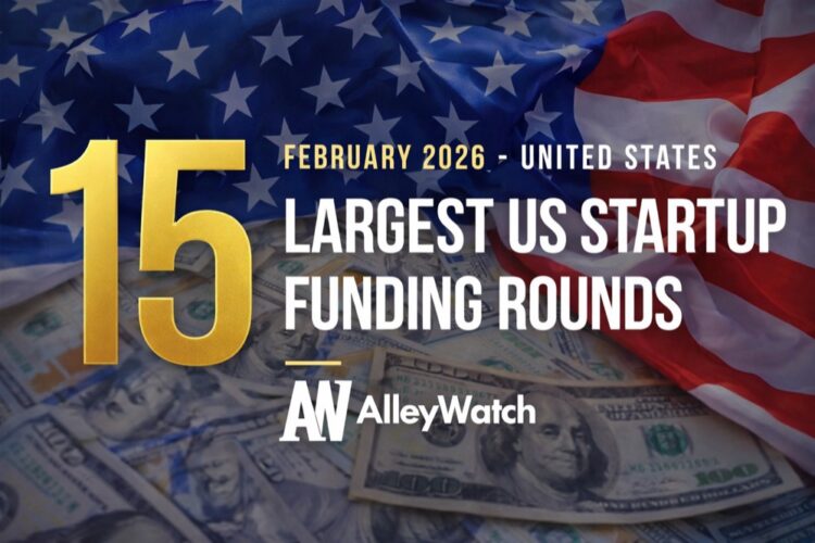 The 15 Largest US Funding Rounds of February 2026