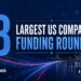 The 18 Largest US Funding Rounds of April 2026