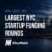 The 9 Largest NYC Tech Startup Funding Rounds of April 2026