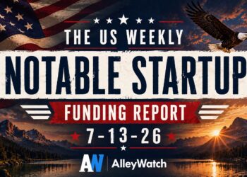 The Weekly Notable Startup Funding Report: 7/13/26