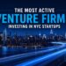 The 10 Most Active Investors in NYC Startups in Q2 2026