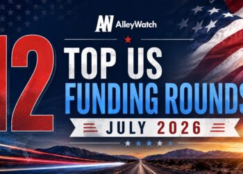 The 12 Largest US Funding Rounds of July 2026