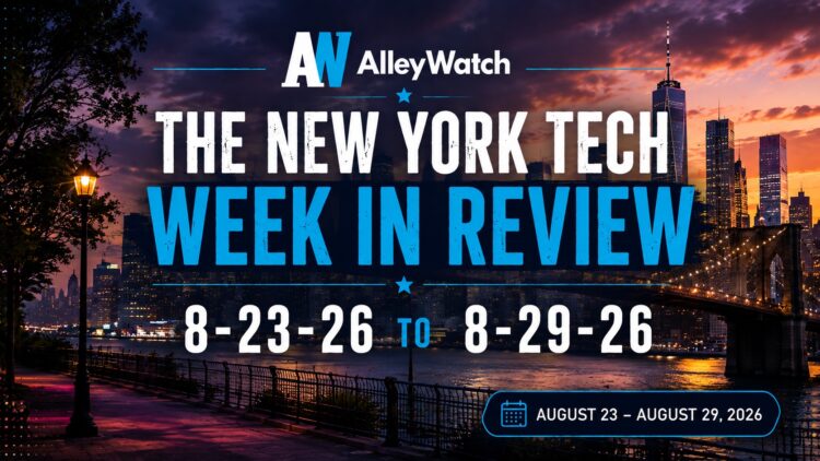 #NYCtech Week in Review: 8/23/26 – 8/29/26