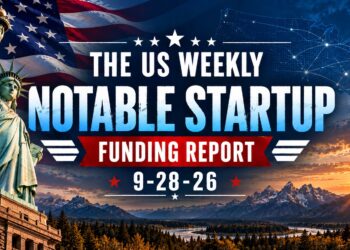 The Weekly Notable Startup Funding Report: 9/21/26